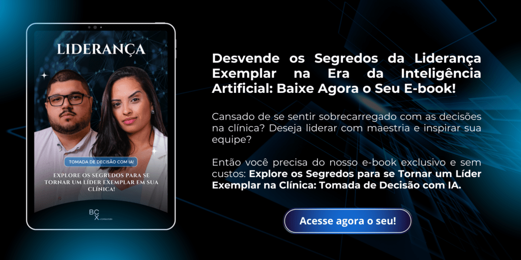 LIDERANÇA, IA NA ODONTOLOGIA, IA NA LIDERANÇA DE CLÍNICA, COMO UTILIZAR INTELIGÊNCIA ARTIFICIAL NA ODONTOLOGIA